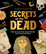 Book cover for Secrets of the Dead: Mummies and Other Human Remains from Around the World