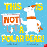 Book cover for This Is Not a Polar Bear!