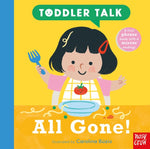 Book cover for Toddler Talk: All Gone!