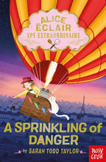 Book cover for Alice Éclair, Spy Extraordinaire: A Sprinkling of Danger