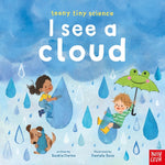 Book cover for Teeny Tiny Science: I See a Cloud