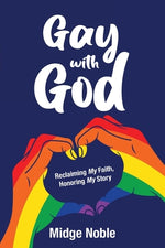 Book cover for Gay with God: Reclaiming My Faith, Honoring My Story
