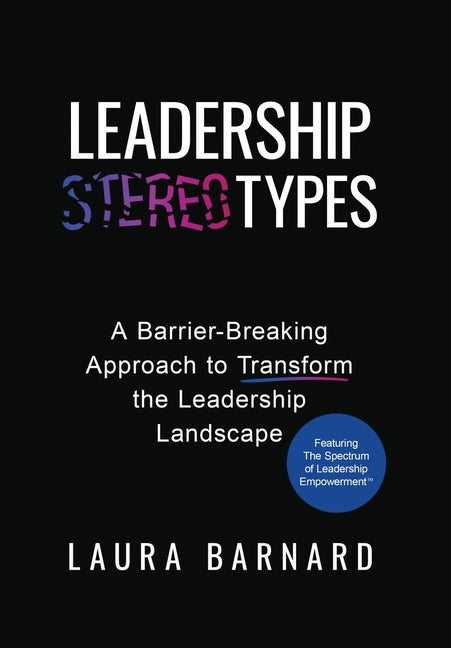 Book cover for Leadership Types: A Barrier-Breaking Approach to Transform the Leadership Landscape