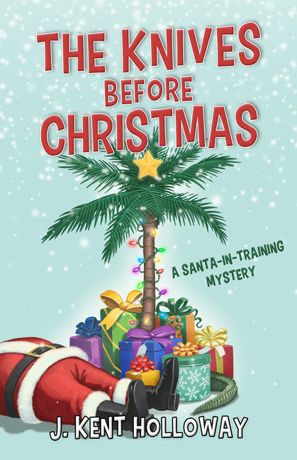 Book cover for Knives Before Christmas: A Santa-In-Training Mystery