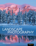 Book cover for Art, Science, and Craft of Great Landscape Photography, Third Edition