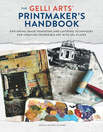 Book cover for Gelli Arts(r) Printmaker's Handbook: Exploring Image Transfers and Layering Techniques for Creating Incredible Art with Gel Plates
