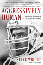 Book cover for Aggressively Human: Discovering Humanity in the NFL, Reality TV, and Life