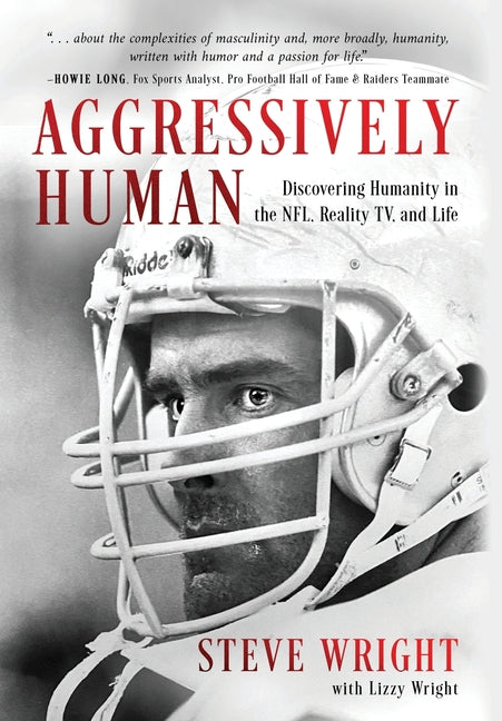 Book cover for Aggressively Human: Discovering Humanity in the NFL, Reality TV, and Life