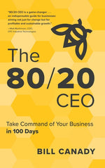 Book cover for 80/20 CEO: Take Command of Your Business in 100 Days