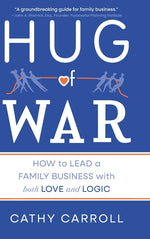 Book cover for Hug of War: How to Lead a Family Business with both Love and Logic