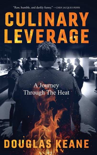 Book cover for Culinary Leverage: A Journey Through the Heat