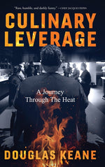 Book cover for Culinary Leverage: A Journey Through the Heat