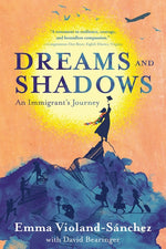 Book cover for Dreams and Shadows: An Immigrant's Journey