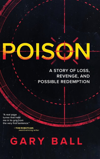Book cover for Poison: A Story of Loss, Revenge, and Possible Redemption