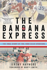Book cover for Bandana Express: The True Story of the 1980 Giles Spartans