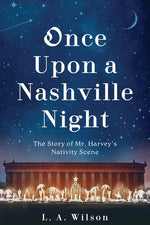 Book cover for Once Upon a Nashville Night: The Story of Mr. Harvey's Nativity Scene