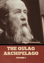 Book cover for Gulag Archipelago Volume 1
