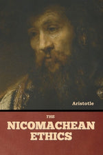 Book cover for The Nicomachean Ethics