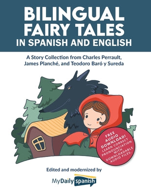 Book cover for Bilingual Fairy Tales in Spanish and English: A Story Collection from Charles Perrault, James Planché, and Teodoro Baró y Sureda
