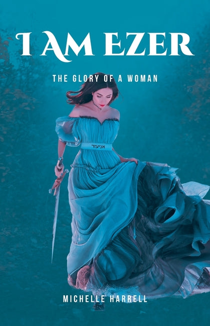 Book cover for I Am Ezer: The Glory of a Woman