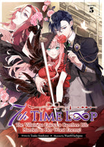 Book cover for 7th Time Loop: The Villainess Enjoys a Carefree Life Married to Her Worst Enemy! (Light Novel) Vol. 5