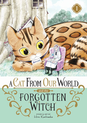 Book cover for A Cat from Our World and the Forgotten Witch Vol. 1