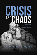 Book cover for Crisis and Chaos: Lessons from the Front Lines of the War Against Covid-19
