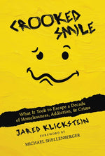 Book cover for Crooked Smile: What It Took to Escape a Decade of Homelessness, Addiction, & Crime