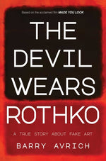Book cover for Devil Wears Rothko: Inside the Art Scandal That Rocked the World