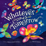 Book cover for Whatever Comes Tomorrow