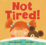 Book cover for Not Tired!