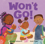 Book cover for Won't Go!