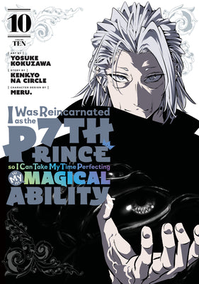 Book cover for I Was Reincarnated as the 7th Prince So I Can Take My Time Perfecting My Magical Ability 10
