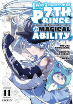 Book cover for I Was Reincarnated as the 7th Prince So I Can Take My Time Perfecting My Magical Ability 11