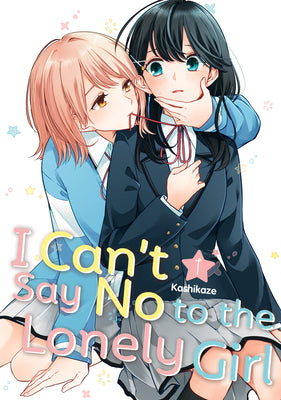 Book cover for I Can't Say No to the Lonely Girl 1