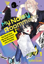 Book cover for My Noisy Roommate: The Roof Over My Head Comes with Monsters and a Hottie 1