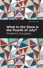 Book cover for What to the Slave Is the Fourth of July?