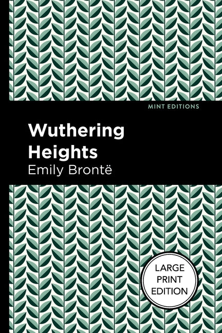 Book cover for Wuthering Heights: Large Print Edition
