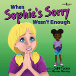 Book cover for When Sophie's Sorry Wasn't Enough: Volume 4