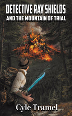 Book cover for Detective Ray Shields and the Mountain of Trial