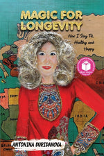 Book cover for Magic for Longevity: How I Stay Fit, Healthy and Happy