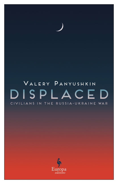 Book cover for Displaced: Civilians in the Russia-Ukraine War