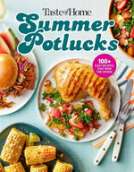 Book cover for Taste of Home Summer Potlucks: 100+ Crowd-Pleasing Recipes for Bbqs, Picnics & More