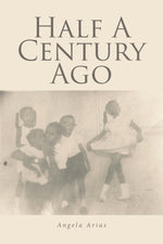 Book cover for Half A Century Ago
