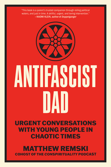 Book cover for Antifascist Dad: Urgent Conversations with Young People in Chaotic Times