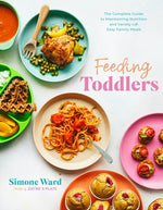 Book cover for Feeding Toddlers: The Complete Guide to Maintaining Nutrition and Variety with Easy Family Meals