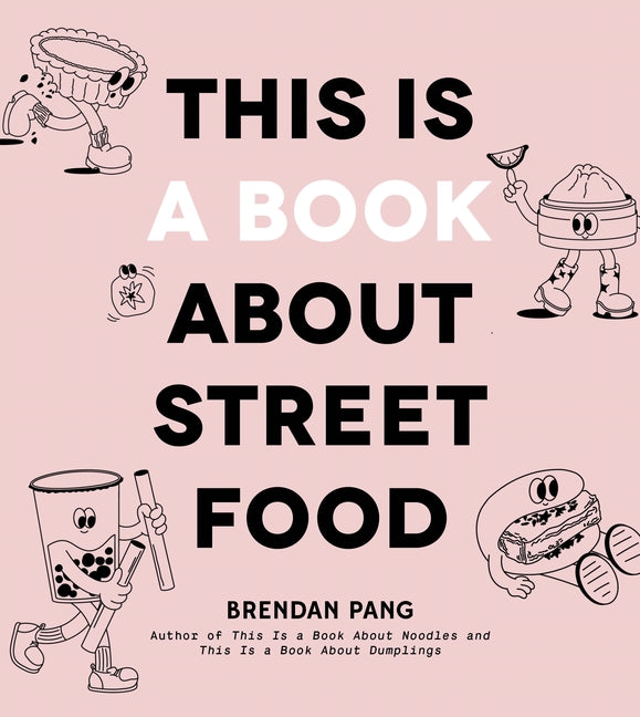 Book cover for This Is a Book about Street Food