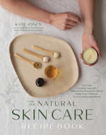 Book cover for Natural Skin Care Recipe Book: Get That Glowing Look with Homemade Beauty Products Made from Nontoxic, Eco-Friendly Ingredients