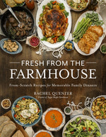 Book cover for Fresh from the Farmhouse: From-Scratch Recipes for Memorable Family Dinners