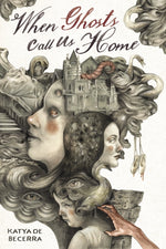 Book cover for When Ghosts Call Us Home